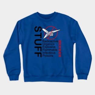 No Fly List - Forbidden Stuff In Airplane Crewneck Sweatshirt